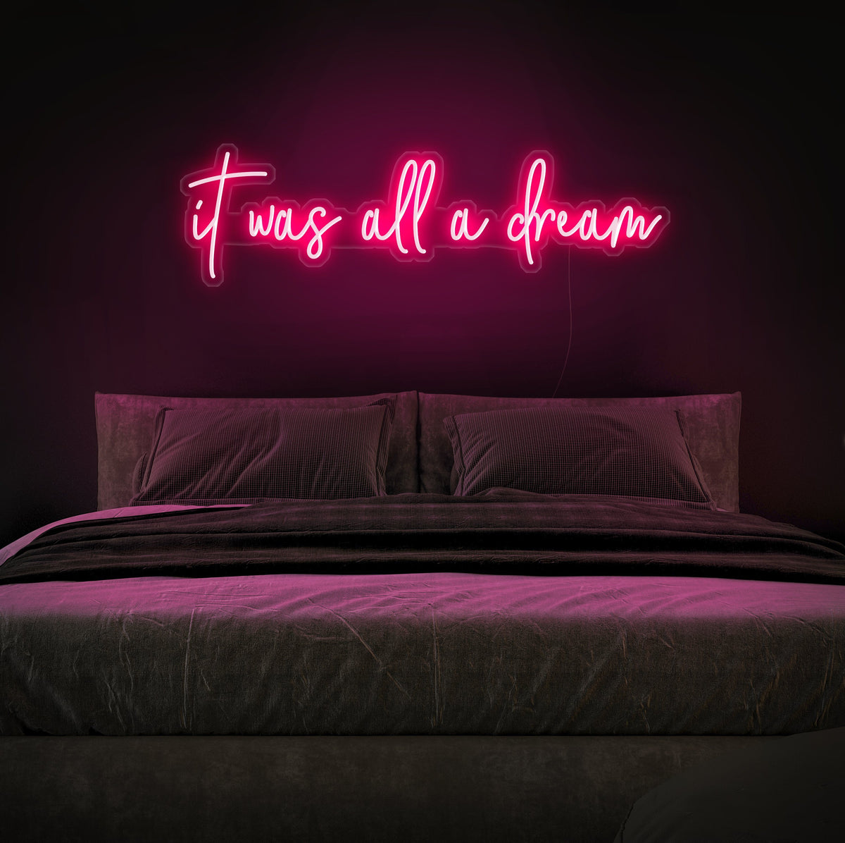 It Was All a Dream | Handcrafted Led Neon Sign | Elitist